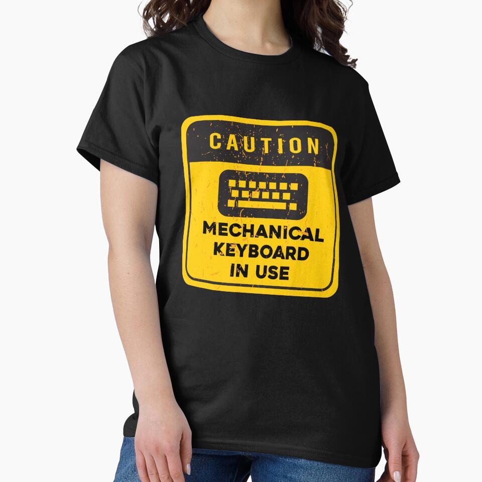 Caution Mechanical Keyboard in Use Classic T-Shirt